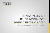 EL ANUNCIO DE INMIGRACIÓN DEL PRESIDENTE OBAMA DE NOVIEMBRE DEL 2014.