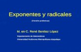 (Versión preliminar) Departamento de Matemáticas Universidad Autónoma Metropolitana-Iztapalapa M. en C. René Benítez López Exponentes y radicales.