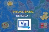 VISUAL BASIC UNIDAD II. Visual Basic Es un lenguaje de programación creado por Microsoft con el que puedes diseñar programas de propósito general y generar.