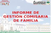 INFORME DE GESTIÓN COMISARIA DE FAMILIA. PRESENTACION DE LA DEPENDENCIA La Comisaria de Familia es una entidad que forma parte del Sistema Nacional de.