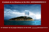 El símbolo de los Olímpicos de Río 2016. SORPRENDENTE!!!!!!!! El "símbolo" de los Juegos Olímpicos de RIO 2016. ¡¡¡¡¡¡¡¡¡¡¡Hermoso!!!!!!!!!!