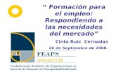 “ Formación para el empleo: Respondiendo a las necesidades del mercado” Cinta Ruiz Cernadas 26 de Septiembre de 2008.