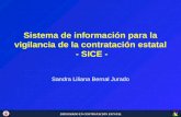 DIPLOMADO EN CONTRATACIÓN ESTATAL Sistema de información para la vigilancia de la contratación estatal - SICE - Sandra Liliana Bernal Jurado.
