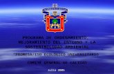 Julio 2005 PROGRAMA DE ORDENAMIENTO, MEJORAMIENTO DEL ENTORNO Y LA SOSTENIBILIDAD AMBIENTAL “PROMESA/ISO ECOLÓGICO UNIVERSITARIO” COMITÉ GENERAL DE CALIDAD.