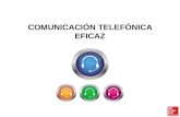 COMUNICACIÓN TELEFÓNICA EFICAZ. INTRODUCCIÓN El teléfono es un instrumento comercial y empresarial básico e imprescindible en la comunicación con nuestro.