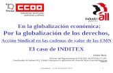 Salamanca – 12 de noviembre 20131 Isidor Boix Director del Departamento de RSE/RSC de FITEQA-CCOO Coordinador de IndustriALL Global Union para la aplicación.