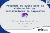 Programa de ayuda para la elaboración de declaraciones de impuestos Dirección General de Tributación 2014.