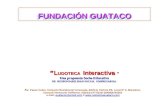 FUNDACIÓN GUATACO “L UDOTECA Interactiva ” Una propuesta Socio-Educativa DE RESPONSABILIDAD SOCIAL EMPRESARIAL.