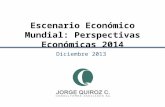 Diciembre 2013 Escenario Económico Mundial: Perspectivas Económicas 2014.