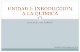 PROF. JEAN F. RUIZ CALDERON UNIDAD I: INRODUCCION A LA QUIMICA Revisado: 18 de agosto de 2014.