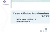Niña con palidez y decaimiento Caso clínico Noviembre 2012.
