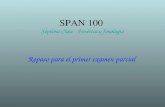 SPAN 100 Séptima Clase - Fonética y fonología Repaso para el primer examen parcial.
