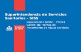 Superintendencia de Servicios Sanitarios - SISS Capacitación SINAR – PR023 Control de Plantas de Tratamiento de Aguas Servidas.