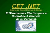 CET.NET Sistema de Control Efectivo de Tiempo El Sistema más Efectivo para el Control de Asistencia de su Personal.