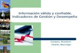 Información válida y confiable. Indicadores de Gestión y Desempeño Campos, Rosalynn Omaña, Macringer.