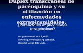 Duplex transcraneal de parénquima y su utilización en enfermedades extrapiramidales. ¿Potenciales implicaciones terapéuticas? Dr. José-Manuel Moltó Jordà.