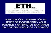 MANTENCIÓN Y REPARACIÓN DE REDES DE EVACUACIÓN Y AGUA POTABLE Y ARTEFACTOS SANITARIOS EN EDIFICIOS PUBLICOS Y PRIVADOS.