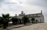Logrosán (Cáceres) – 2009 Ermita de Santa Ana, humilladero situado en la entrada al pueblo del s. XV y hoy en día, restaurada por la Asoc. de Mujeres.