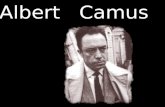 Albert Camus. Datos biográficos Nace en Argelia el 7 de noviembre de 1913. Fallece el 4 de enero de 1960.