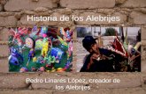 Historia de los Alebrijes Pedro Linares López, creador de los Alebrijes.