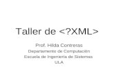 Taller de Prof. Hilda Contreras Departamento de Computación Escuela de Ingeniería de Sistemas ULA.
