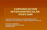 COMUNICACIÓN INTERVENTRICULAR POST-IAM Lucía Vera Pernasetti, Uxua Idiazabal Ayesa, Valeriano Ruiz Quevedo, Sergio Vásquez Ferreccio Servicio de Cardiología.