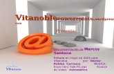 VitanoblePowerPoints.wordpress.com Presenta: Una presentación de Marcos Santana Editada en mayo de 2009 para Vitanoble por: Héctor Robles Carrasco MUSICA: