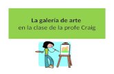 La galería de arte en la clase de la profe Craig.