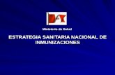 ESTRATEGIA SANITARIA NACIONAL DE INMUNIZACIONES Ministerio de Salud