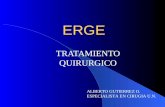 ERGE TRATAMIENTO QUIRURGICO ALBERTO GUTIERREZ O. ESPECIALISTA EN CIRUGIA U.N.