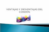 El condón es fácil de adquirir, están disponibles sin receta y no es costoso.  Bloquean el contacto del semen que causan el embarazo.  Pueden ser.