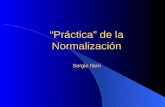 “Práctica” de la Normalización Sergio Ilarri. 2 Noviembre, 2005 - Sergio Ilarri Contexto (I) Normalización Modelo (E)ER Modelo Relacional Entidades Atributos.