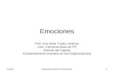 TrujilloMaterial Examen 2 Emociones1 Emociones Prof. Ana Delia Trujillo-Jiménez Univ. Interamericana de PR Recinto de Fajardo Comportamiento Humano en.