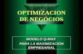 OPTIMIZACION DE NEGOCIOS MODELO Q-MAX PARA LA MAXIMIZACION EMPRESARIAL.