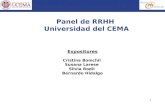 1 Panel de RRHH Universidad del CEMA Expositores Cristina Bomchil Susana Larese Silvia Rodil Bernardo Hidalgo.