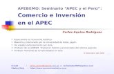 APEBEMO: Seminario “APEC y el Perú”: Comercio e Inversión en el APEC Carlos Aquino Rodríguez  Especialista en Economía Asiática.  Maestría y Doctorado.