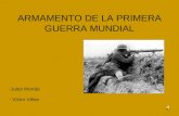 ARMAMENTO DE LA PRIMERA GUERRA MUNDIAL -Julen Morrás - Víctor Vélez.