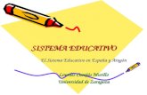 SISTEMA EDUCATIVO El Sistema Educativo en España y Aragón Lourdes Casajús Murillo Universidad de Zaragoza.