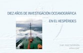 Juan José Dañobeitia UTM-CSIC. Diez años de investigación oceanográfica en el HespéridesUTM-CSIC.
