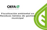 Fiscalización ambiental en Residuos Sólidos de gestión municipal.