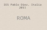 IES Pablo Diez, Italia 2011 ROMA. Salida de Boñar Eran altas horas de la mañana, y la mayoria de nosotros no eramos persona aun. Y creo que no lo fuimos.