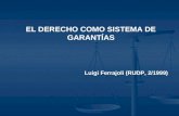 EL DERECHO COMO SISTEMA DE GARANTÍAS Luigi Ferrajoli (RUDP, 2/1999)