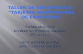 PRESENTADO POR: DANIELA SANTIBAÑEZ SALAZAR GRADO 11-1 INSTITUCION EDUCATIVA NARCISO CABAL SALCEDO.