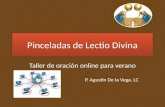 Pinceladas de Lectio Divina Taller de oración online para verano P. Agustín De la Vega, LC.