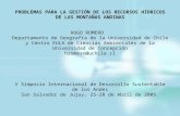 PROBLEMAS PARA LA GESTIÓN DE LOS RECURSOS HÍDRICOS DE LAS MONTAÑAS ANDINAS HUGO ROMERO Departamento de Geografía de la Universidad de Chile y Centro EULA.