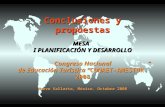 Conclusiones y propuestas MESA I PLANIFICACIÓN Y DESARROLLO Congreso Nacional de Educación Turística “CONAET- AMESTUR” 2008 Nuevo Vallarta, México. Octubre.