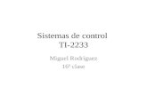 Sistemas de control TI-2233 Miguel Rodríguez 16ª clase.