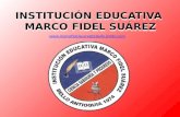 INSTITUCIÓN EDUCATIVA MARCO FIDEL SUÁREZ .