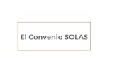 .. Índice 01.- El Convenio SOLAS. 02.- ¿Qué contiene el Convenio SOLAS. 03.- El Convenio SOLAS. 04.-¿Qué contiene el Convenio SOLAS? 05.- Las prescripciones.