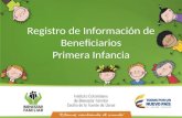 Registro de Información de Beneficiarios Primera Infancia.